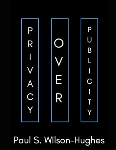 Privacy Over Publicity von Independently published