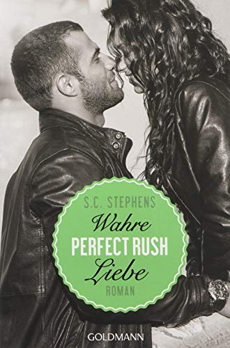 Perfect Rush. Wahre Liebe: Roman (Die Rush-Trilogie, Band 3)