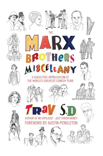 The Marx Brothers Miscellany - A Subjective Appreciation of the World’s Greatest Comedy Team von BearManor Media