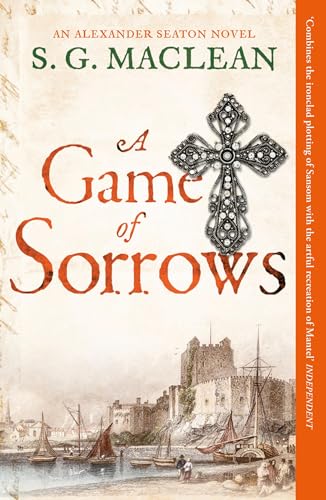 A Game of Sorrows: Alexander Seaton 2