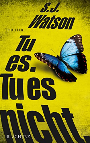 Tu es. Tu es nicht.: Thriller Tu es. Tu es nicht.: Thriller von FISCHER Scherz