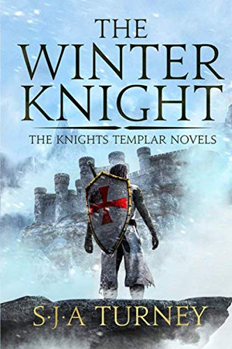 The Winter Knight (Knights Templar, Band 4) von Independently published