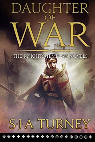 Daughter of War (Knights Templar, Band 1) von Createspace Independent Publishing Platform