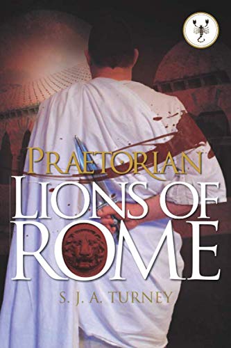 Praetorian: Lions of Rome von Mulcahy Books
