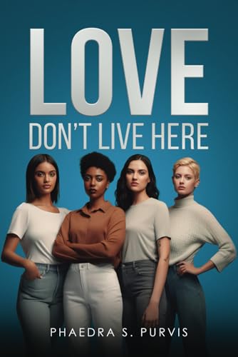 Love Don’t Live Here von Self Publishing