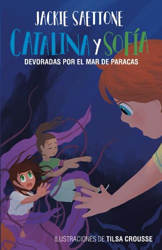 Catalina y Sofía Devoradas por el Mar de Paracas: Una aventura al fondo del mar (Catalina y Sofia, Band 5) von CHICA LATINA