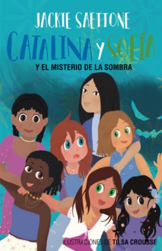 Catalina y Sofía y el Misterio de la Sombra (Catalina y Sofia, Band 4) von Biblioteca Nacional del Perú