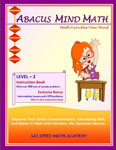 Abacus Mind Math Instruction Book Level 2: Step by Step Guide to Excel at Mind Math with Soroban, a Japanese Abacus (Abacus Mind Math - Level - 2 ... Workbook 1 of 2, Workbook 2 of 2, Band 1)