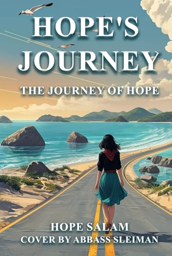 HOPE’S JOURNEY:: The Journey Of Hope Through My Eyes von Gostwriting Mentors