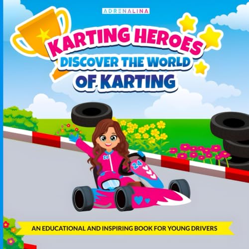 Heroes Karting: Discover the World of Karting and Become a Champion von AFNIL