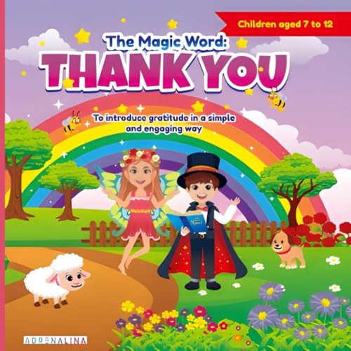 The Magic of Thank You: Cultivating Gratitude in Children von AFNIL
