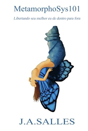 MetamorphoSys101: Desperte o Melhor de Si de Dentro para Fora