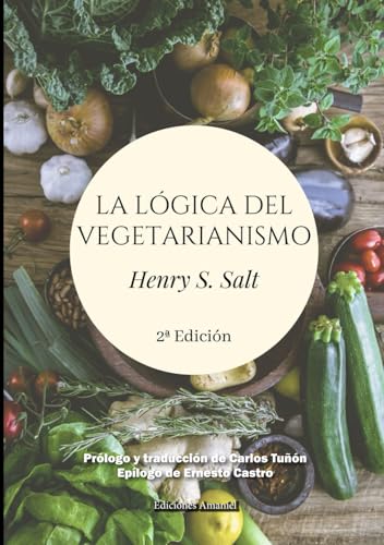 LA LÓGICA DEL VEGETARIANISMO von Ediciones Amaniel