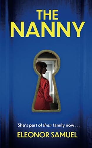 THE NANNY an absolutely breathtaking psychological thriller with a stunning final twist (Stunning Psychological Thrillers) von Joffe Books