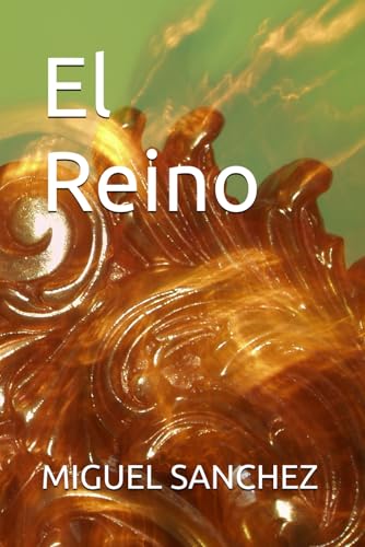 El Reino (Guerra de las Razas: El Poder del Éter, Band 2) von Independently published