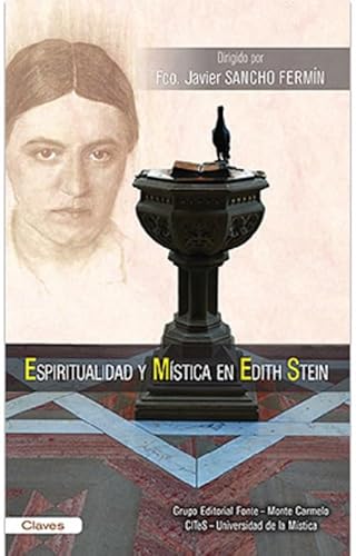 ESPIRITUALIDAD Y MÍSTICA EN EDITH STEIN (COLECCION CLAVES) von MONTE CARMELO