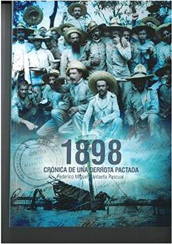 1898. Crónica de una derrota pactada (Historia) von SND Editores
