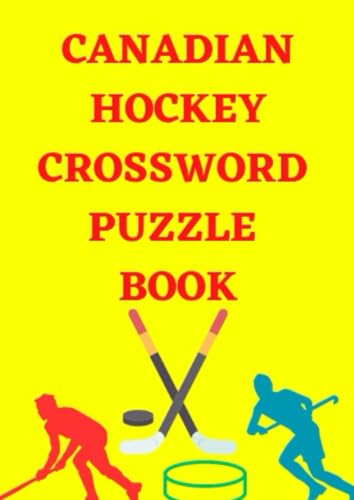 Canadian Hockey Crossword Puzzle Book Canadian Hockey Crossword Puzzle Book von Independently published