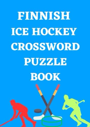Finnish Ice Hockey Crossword Puzzle Book Finnish Ice Hockey Crossword Puzzle Book von Independently published