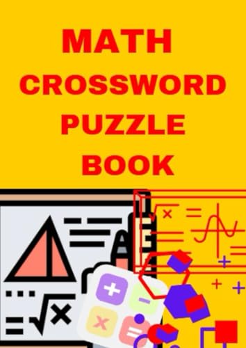 MATH CROSSWORD PUZZLE BOOK MATH CROSSWORD PUZZLE BOOK von Independently published
