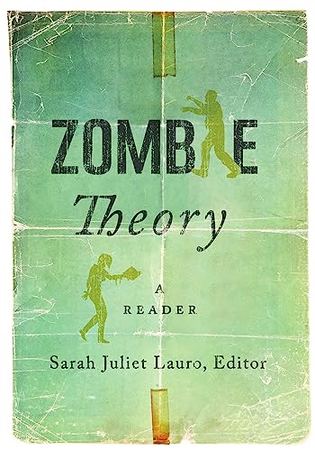 Zombie Theory: A Reader Zombie Theory: A Reader