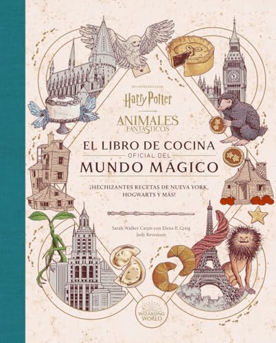 HARRY POTTER / ANIMALES FANTASTICOS: EL LIBRO DE COCINA OFICIAL DEL MUNDO MAGICO von NORMA EDITORIAL, S.A.