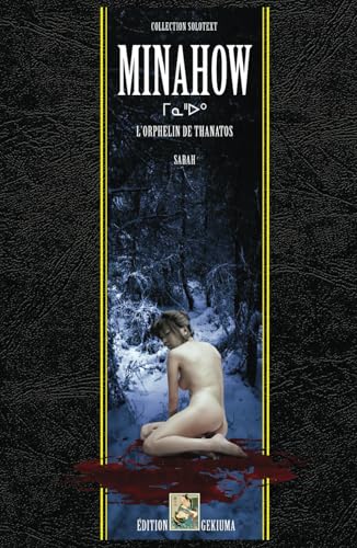 MINAHOW: l’orphelin de thanatos (COLLECTION SOLOTEXT, Band 1) von AFNIL