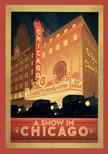 A Show in Chicago: A Charlotte Holmes Mystery von Lulu.com