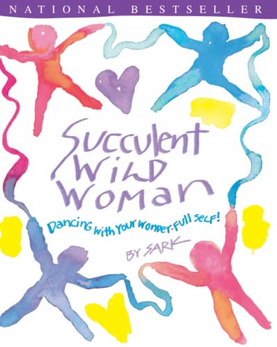 Succulent Wild Woman: Dancing With Your Wonder Full Self von Atria Books