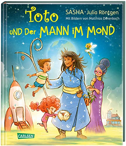 Toto und der Mann im Mond: Für Kinder ab 4: Vorlesebuch mit 10 Gute-Nacht-Geschichten von SASHA und Julia Röntgen von Carlsen