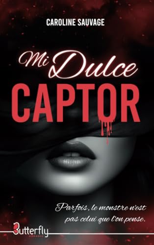MI DULCE CAPTOR von Butterfly Editions