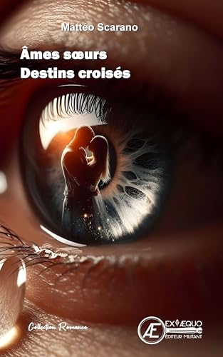 Ames soeurs - destins croisés von EX AEQUO