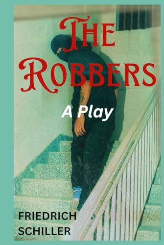 The Robbers: A Play The Robbers: A Play von Independently published