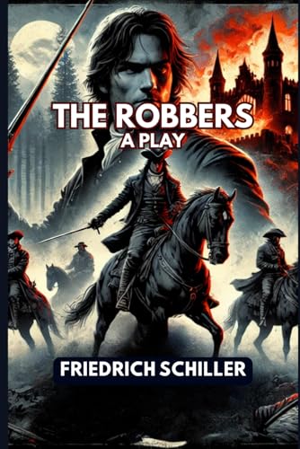 The Robbers: A Play The Robbers: A Play von Independently published