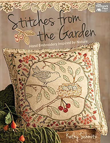 STITCHES FROM THE GARDEN: Hand Embroidery Inspired by Nature
