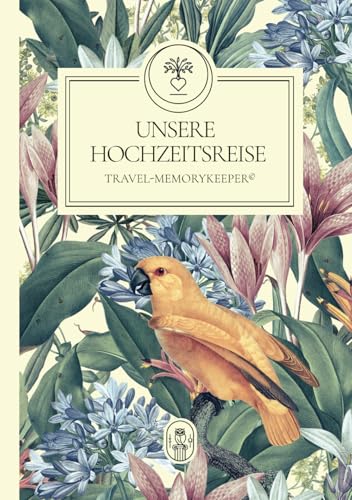 UNSERE HOCHZEITSREISE | TRAVEL-MEMORYKEEPER©: Das einzigartige Flitterwochen Reisetagebuch von SCHÖNWALD & OOSTEN