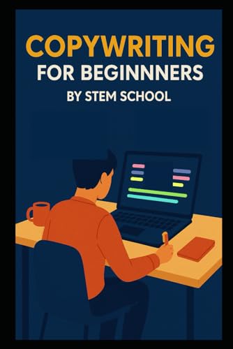 Copywriting for Beginners: Write Words That Sell (SEO & Digital Marketing) von Independently published
