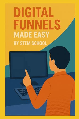 Digital Funnels Made Easy: Turn Visitors into Buyers (SEO & Digital Marketing) von Independently published