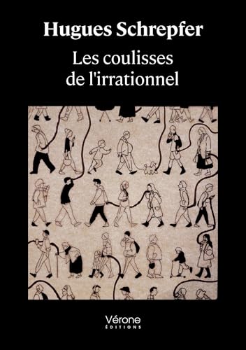 Les coulisses de l'irrationnel Les coulisses de l'irrationnel von VERONE