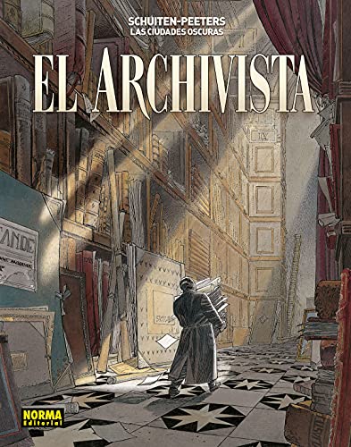 LAS CIUDADES OSCURAS. EL ARCHIVISTA: EL ARCHIVISTA von NORMA EDITORIAL, S.A.