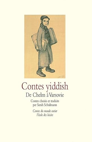 Contes yiddish : de Chelm à Varsovie