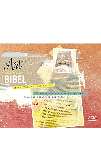 NLB Art Journaling Bibel Neues Testament und Psalmen: Neues Testament und Psalmen (Neues Leben. Die Bibel)