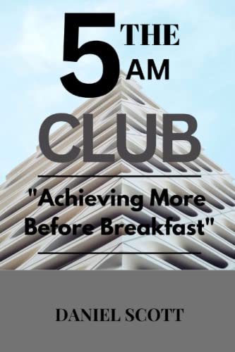 The 5am Club: Achieving More Before Breakfast.