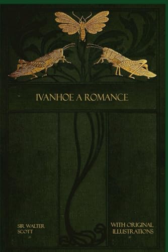 Ivanhoe A Romance: With original illustrations - annotated Ivanhoe A Romance: With original illustrations - annotated von Independently published