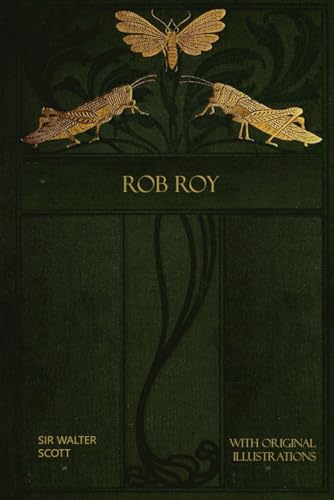 Rob Roy: With original illustrations - annotated Rob Roy: With original illustrations - annotated von Independently published