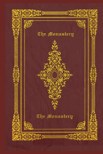 The Monastery: With original illustrations The Monastery: With original illustrations von Independently published
