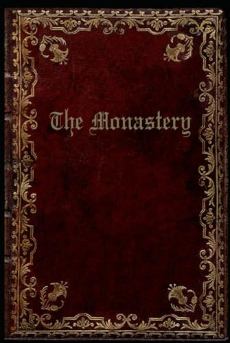 The Monastery: With original illustrations The Monastery: With original illustrations von Independently published