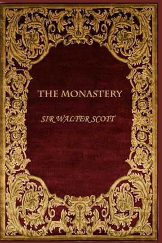 The Monastery: With original illustrations The Monastery: With original illustrations von Independently published