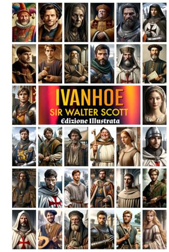 IVANHOE: Edizione Illustrata IVANHOE: Edizione Illustrata von Independently published