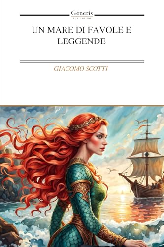 UN MARE DI FAVOLE E LEGGENDE von BAYSHOP (Generis Publishing)
